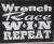 Wrench Race Win Repeat - Wooden Sign